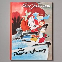 Tove Jansson Living The Dangerous Journey